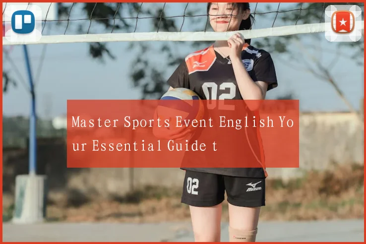 Master Sports Event English Your Essential Guide t